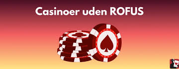 Casino Uden Casinoer Uden ROFUS – Din Guide til Spil uden Begrænsninger