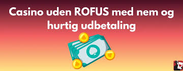 Casino Uden ROFUS Bonus - Oplev Spænding Uden Begrænsninger